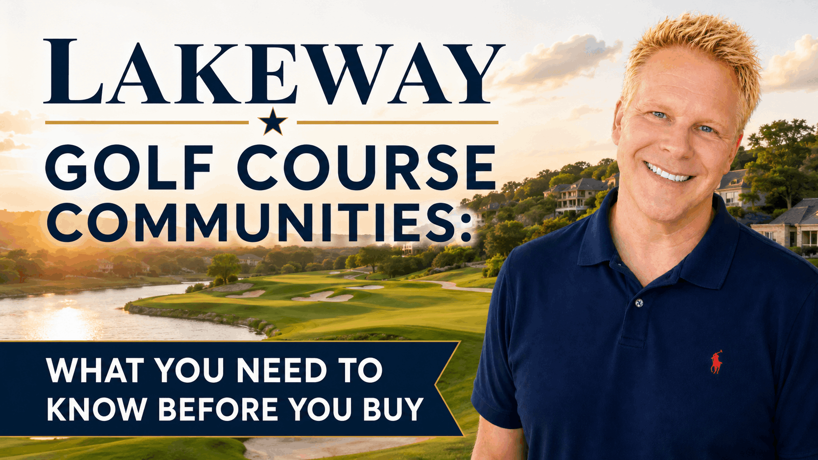 Lakeway Golf Course Communities: What You Need to Know Before You Buy