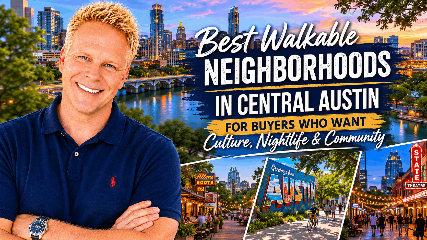 Best Walkable Neighborhoods in Central Austin for Buyers Who Want Culture, Nightlife & Community