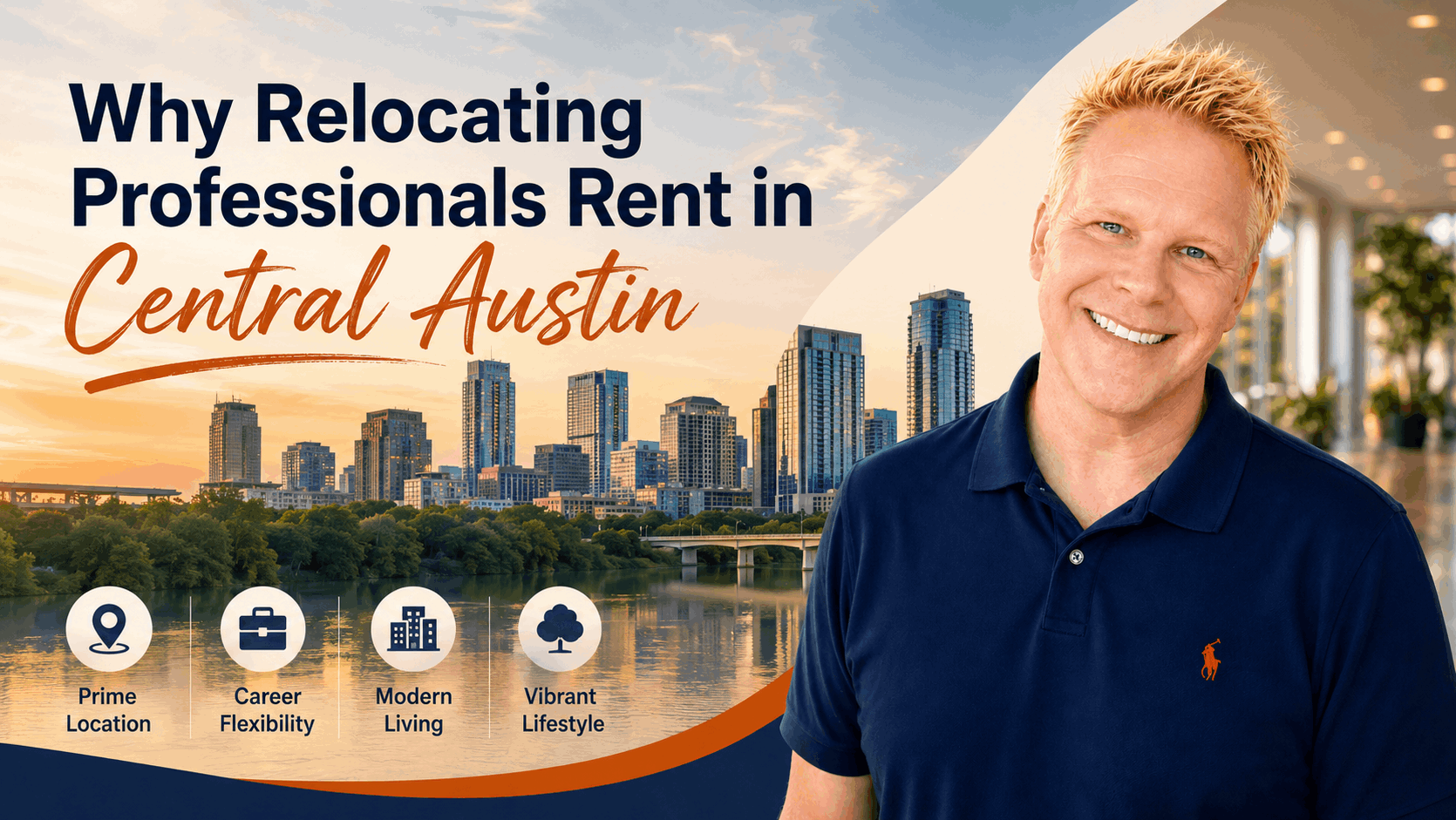 Why Relocating Professionals Rent in Central Austin