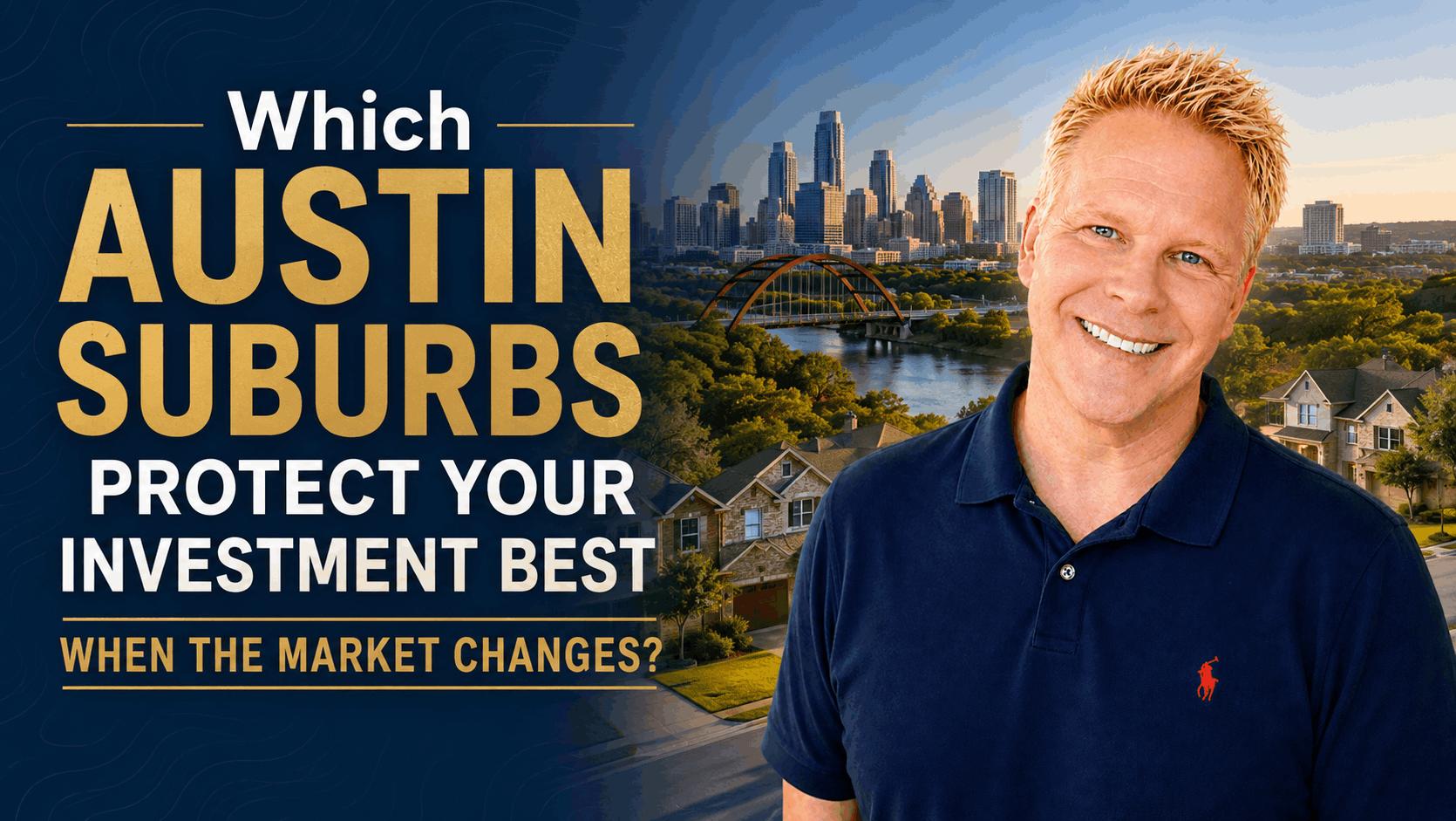 Which Austin Suburbs Protect Your Investment Best When the Market Changes?