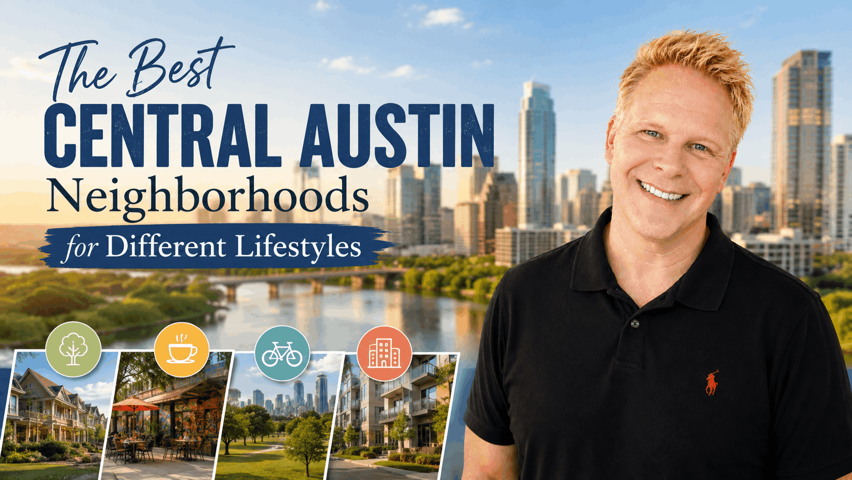 The Best Central Austin Neighborhoods for Different Lifestyles
