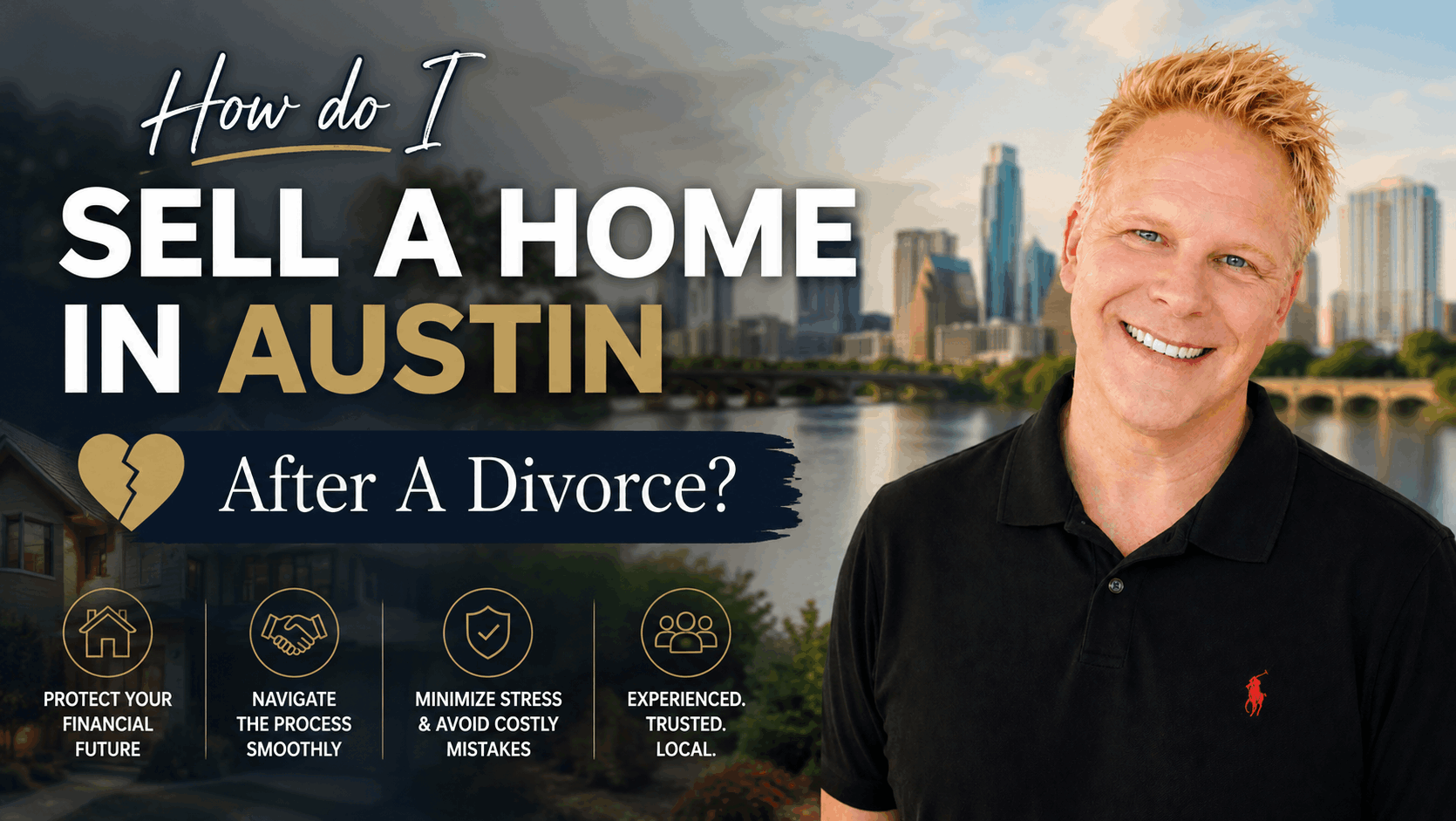 How Do I Sell A Home In Austin After A Divorce?