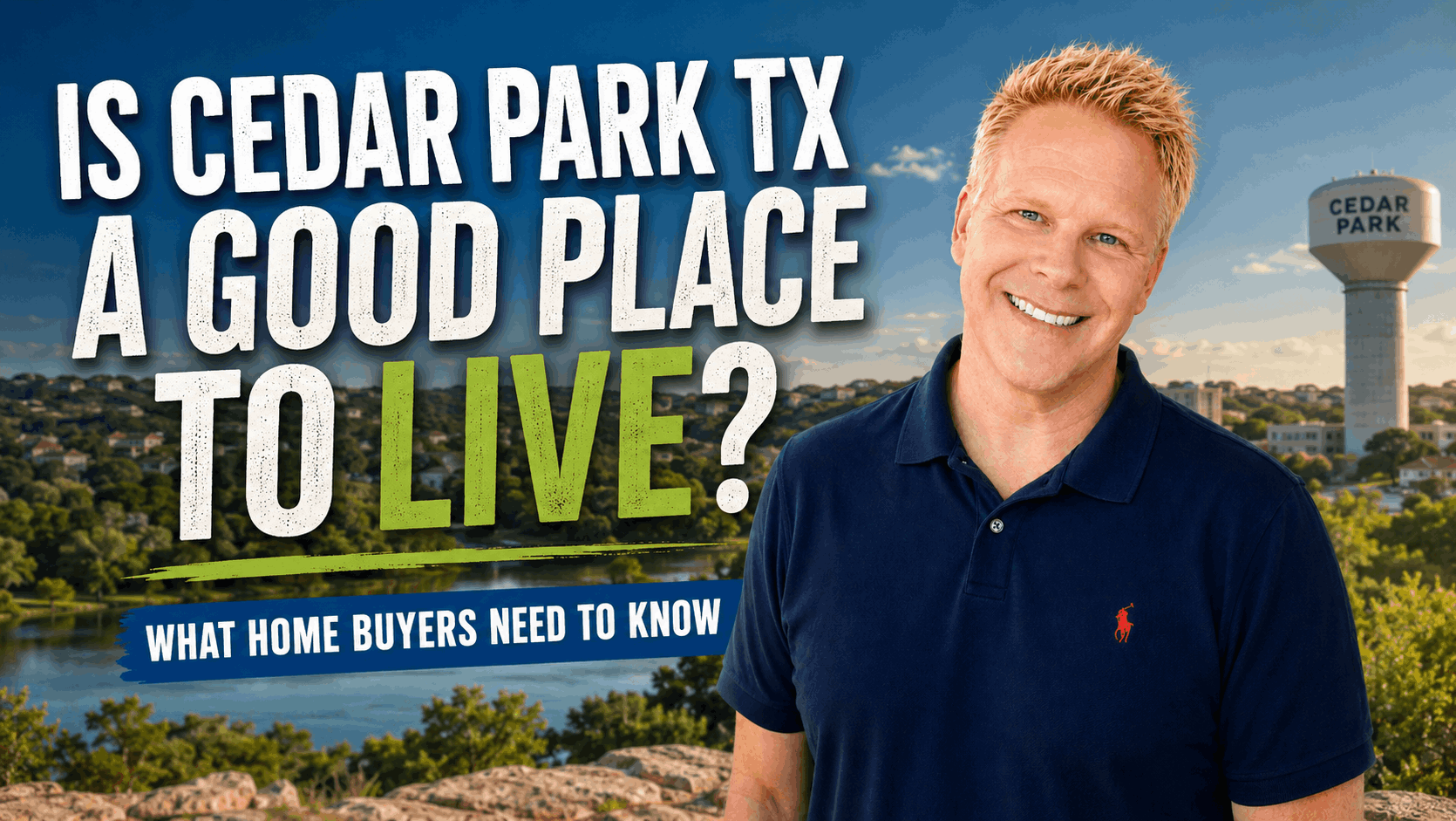 Is Cedar Park TX a Good Place to Live? What Home Buyers Need to Know