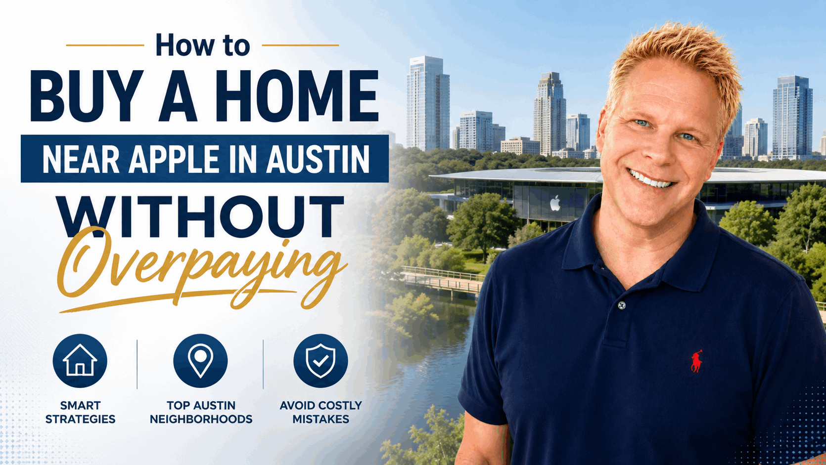 How to Buy a Home Near Apple in Austin Without Overpaying