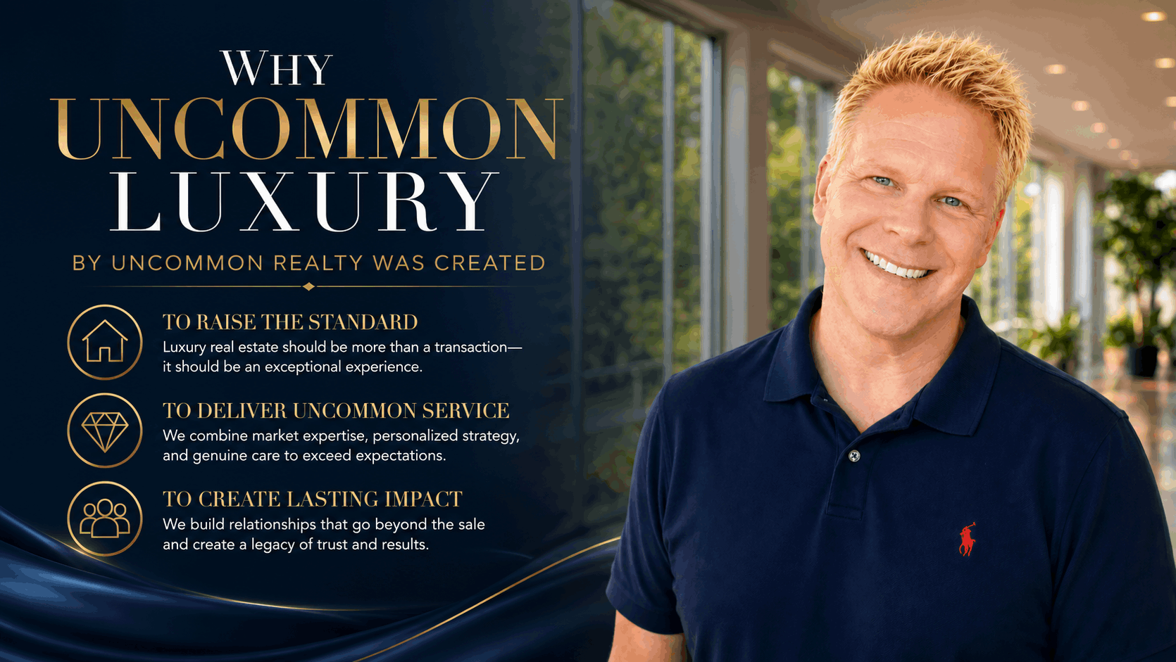 Why Uncommon Luxury by Uncommon Realty Was Created