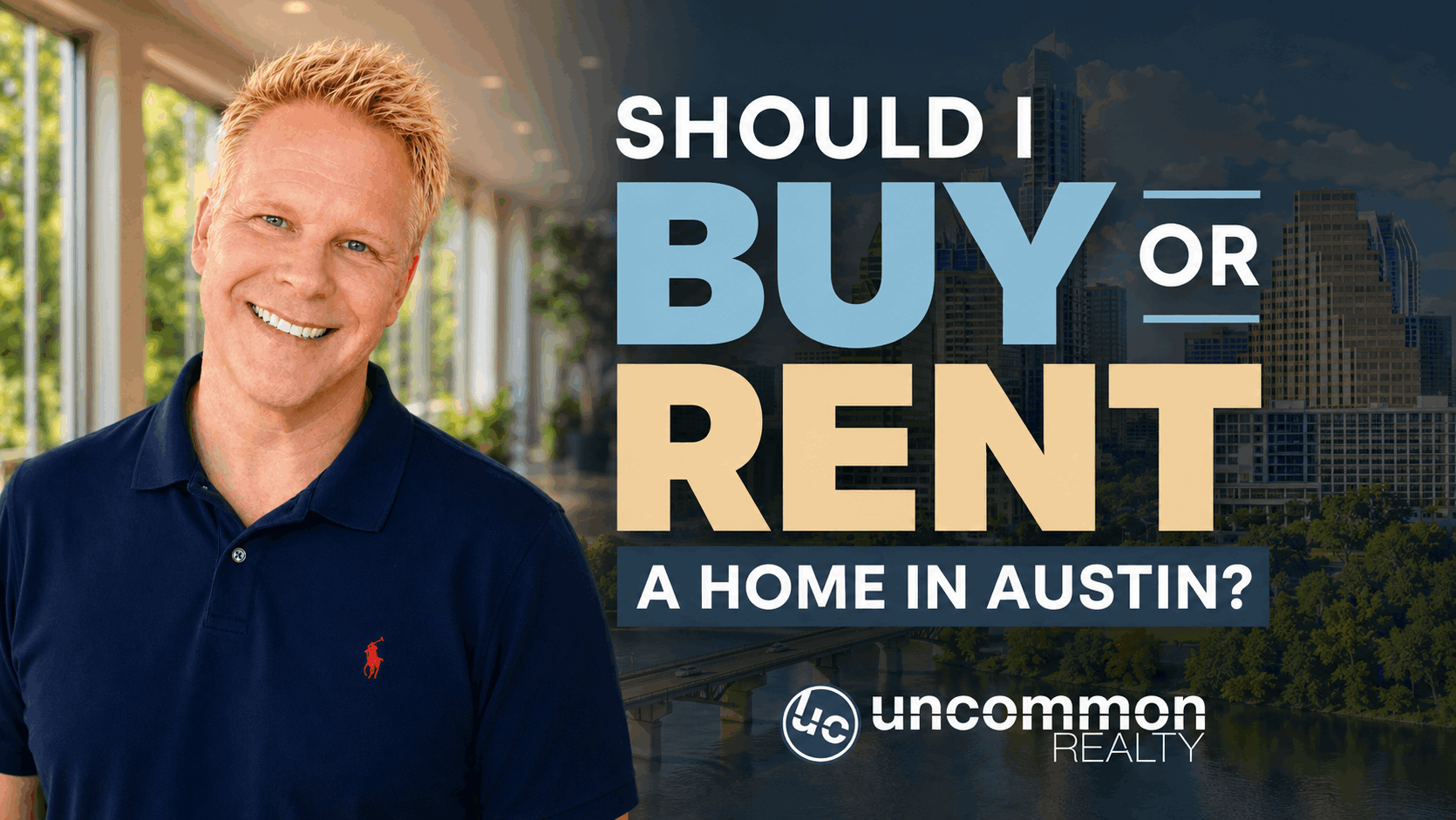 Should I Buy or Rent a Home in Austin?
