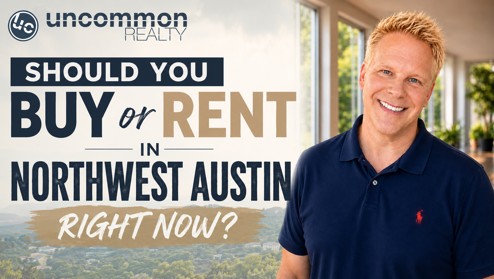 Should I Buy or Rent in Northwest Austin Right Now?