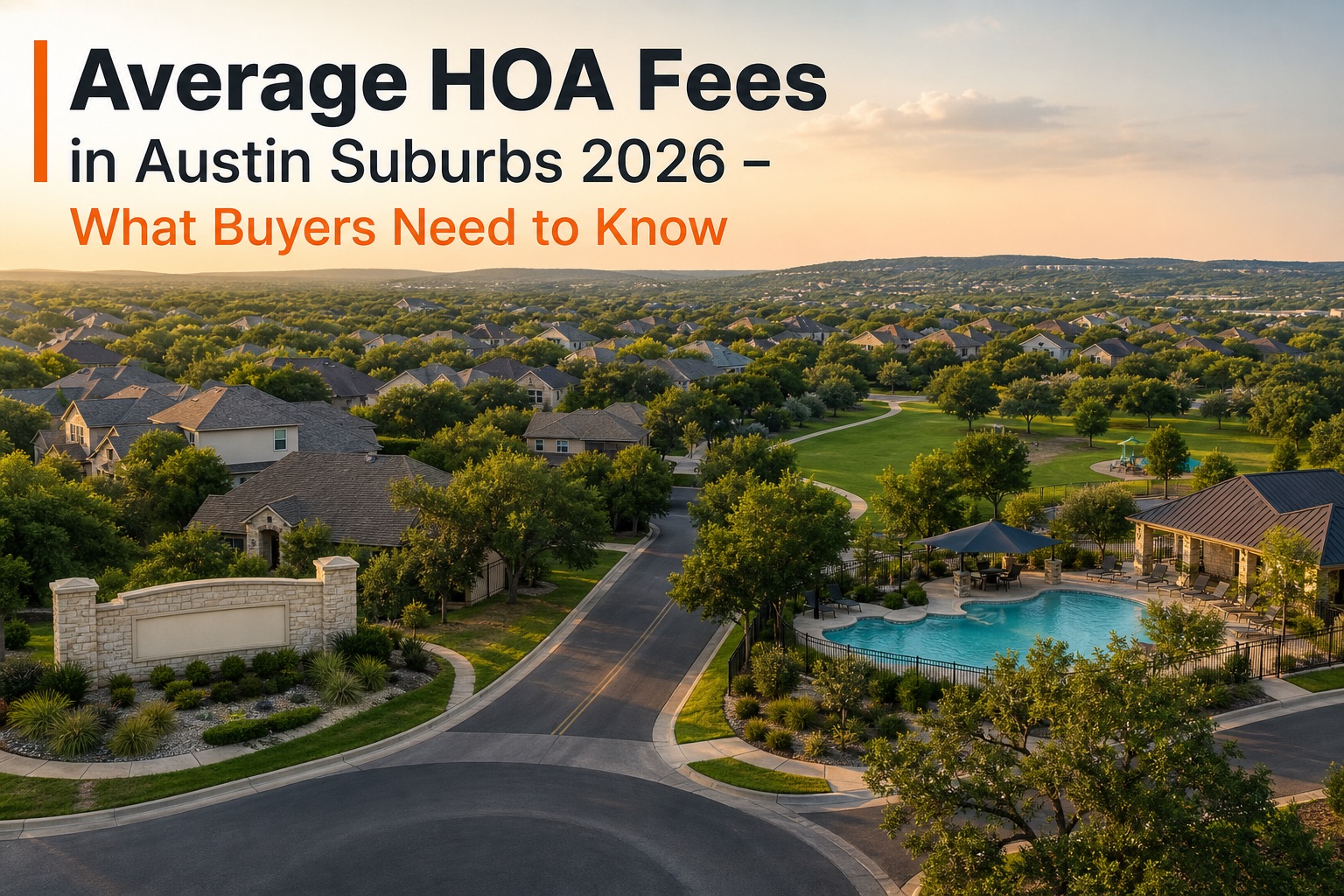 Average HOA Fees in Austin Suburbs 2026 – What Buyers Need to Know