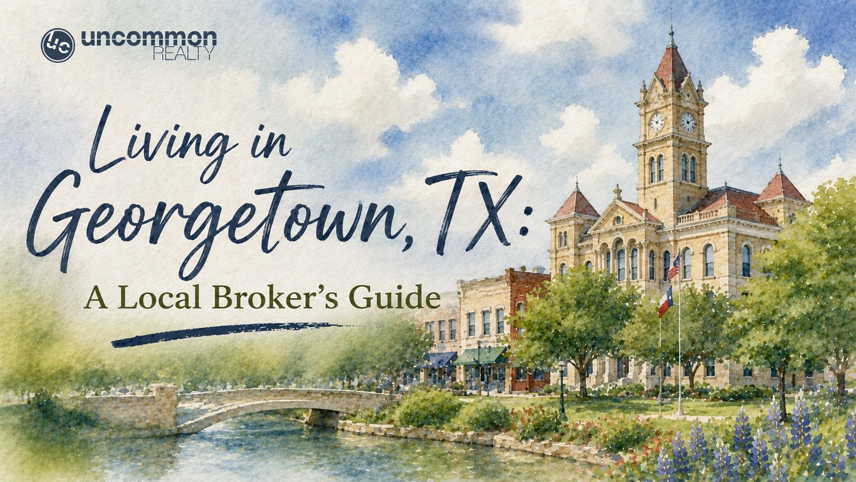 Living in Georgetown, TX: A Local Broker's Guide
