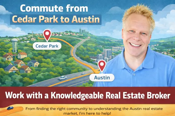 The Commute From Cedar Park to Austin: What Y’all Need To Know Before You Make The Move,Robbie English
