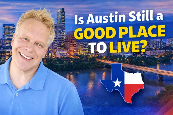 Is Austin Still A Good Place To Live,Robbie English