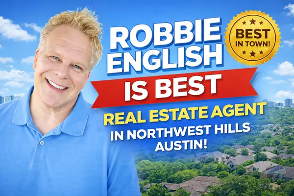 Best Real Estate Agent In Northwest Hills Austin,Robbie English