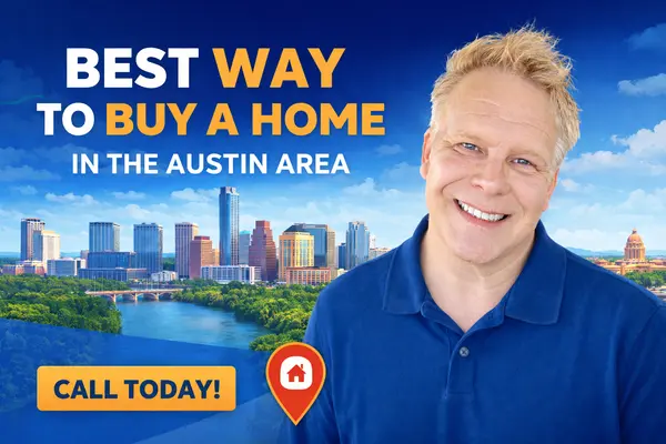 Best Way To Buy A Home in the Austin Area,Robbie English