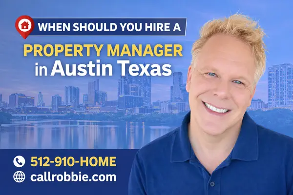When Should You Hire a Property Manager in Austin Texas,Robbie English
