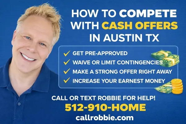 How To Compete With Cash Offers In Austin TX,Robbie English