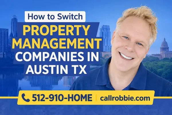 How To Switch Property Management Companies In Austin TX,Robbie English