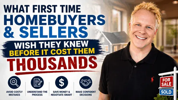 What First-Time Homebuyers And Sellers Wish They Knew Before It Cost Them Thousands,Robbie English