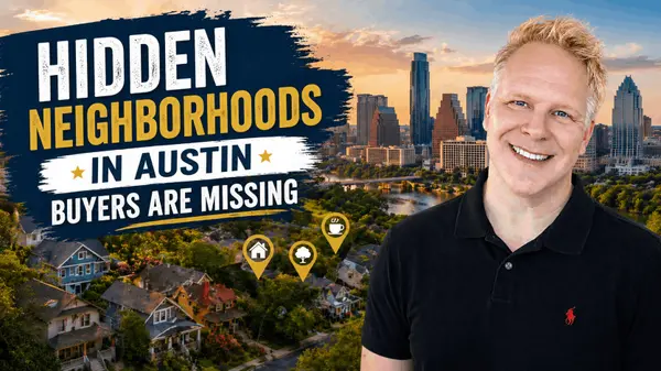 Hidden Neighborhoods In Austin Buyers Are Missing,Robbie English