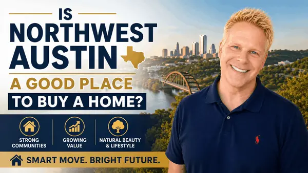 Is Northwest Austin A Good Place To Buy A Home,Robbie English