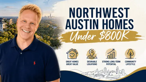 Northwest Austin Homes Under $800K Where To Buy,Robbie English