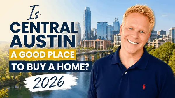 Is Central Austin A Good Place To Buy A Home In 2026