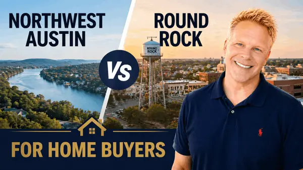 Northwest Austin VS Round Rock For Home Buyers,Robbie English