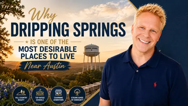 Why Dripping Springs Is One of the Most Desirable Places to Live Near Austin,Robbie English