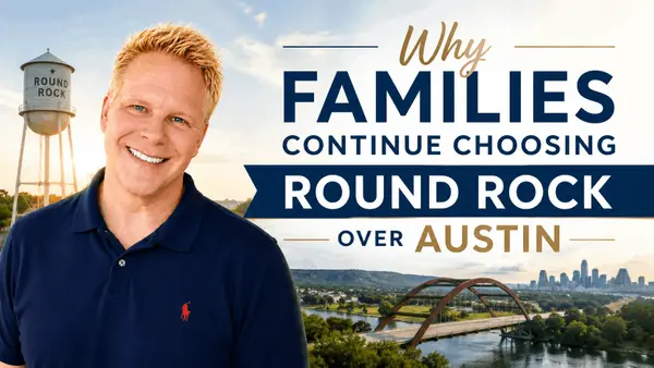 Why Families Continue Choosing Round Rock Over Austin