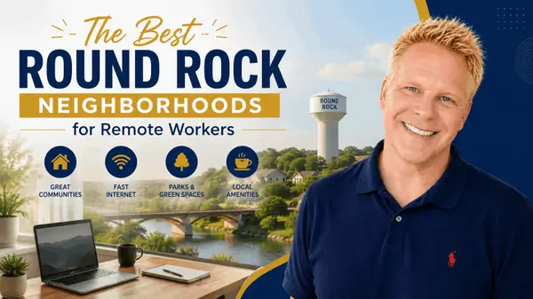 The Best Round Rock Neighborhoods for Remote Workers