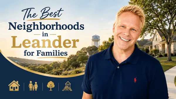 The Best Neighborhoods in Leander for Families