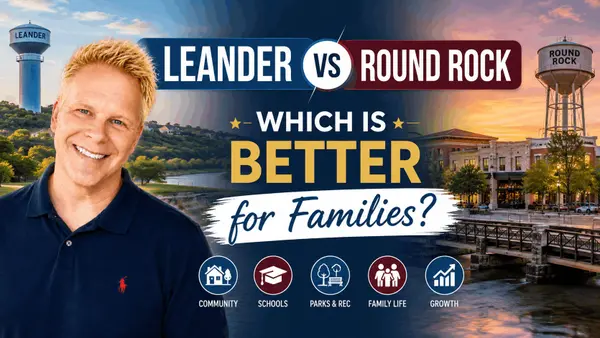 Leander vs Round Rock: Which Is Better for Families?,Robbie English