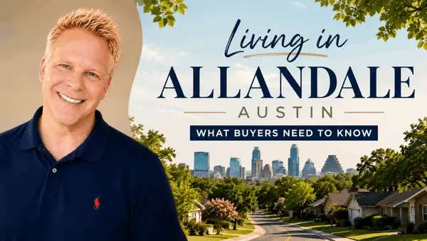 Living in Allandale Austin: What Buyers Need to Know,Robbie English