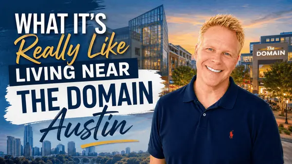What It’s Really Like Living Near The Domain Austin,Robbie English