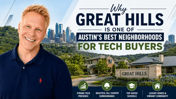 Why Great Hills Is One of Austin’s Best Neighborhoods for Tech Buyers,Robbie English