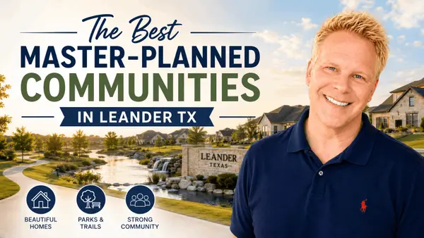 The Best Master-Planned Communities in Leander TX,Robbie English
