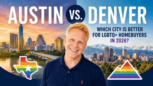 Austin vs Denver: Which City Is Better for LGBTQ+ Homebuyers in 2026?