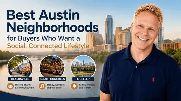 Best Austin Neighborhoods for Buyers Who Want a Social, Connected Lifestyle