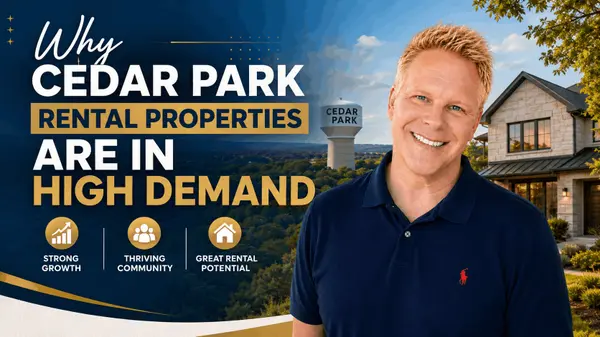 Why Cedar Park Rental Properties Are in High Demand,Robbie English