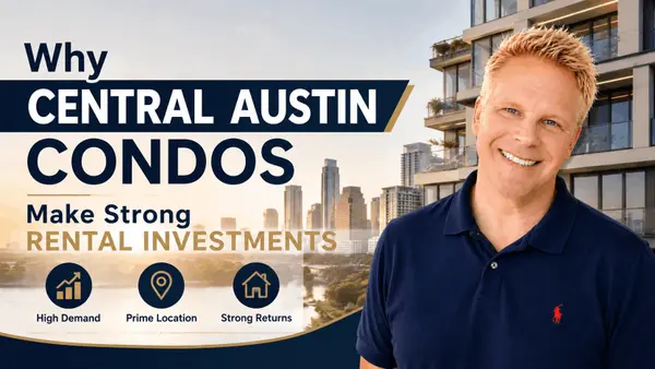 Why Central Austin Condos Make Strong Rental Investments,Robbie English