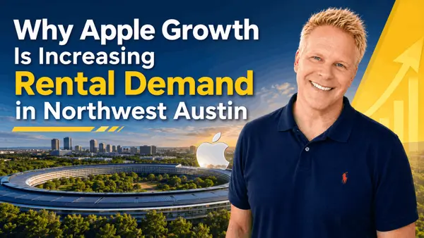 Why Apple Growth Is Increasing Rental Demand in Northwest Austin,Robbie English