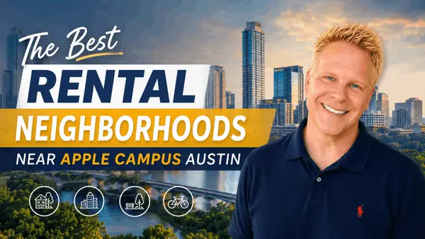 The Best Rental Neighborhoods Near Apple Campus Austin,Robbie English