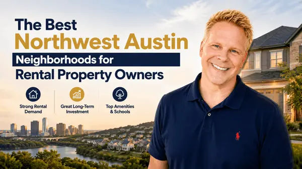 The Best Northwest Austin Neighborhoods for Rental Property Owners