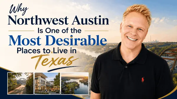 Why Northwest Austin Is One of the Most Desirable Places to Live in Texas