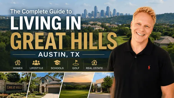 The Complete Guide to Living in Great Hills Austin TX: Homes, Lifestyle, Schools, Golf & Real Estate