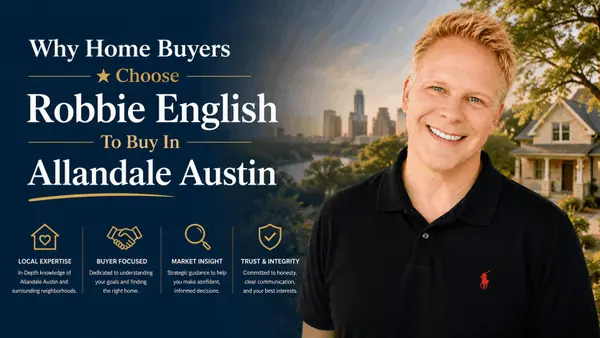 Why Home Buyers Choose Robbie English To Buy In Allandale Austin