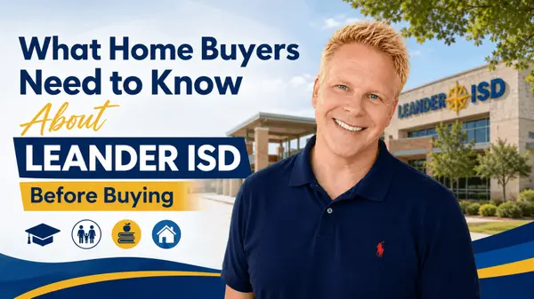 What Home Buyers Need to Know About Leander ISD Before Buying