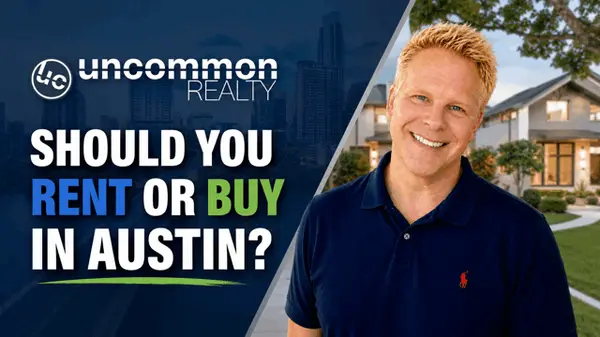 Should You Rent or Buy in Austin?