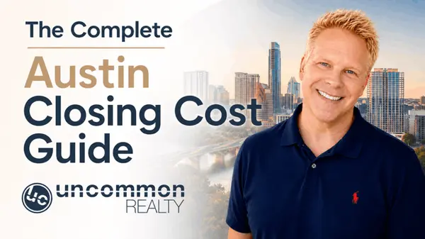 The Complete Austin Closing Cost Guide