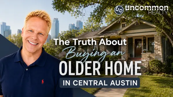 The Truth About Buying an Older Home in Central Austin