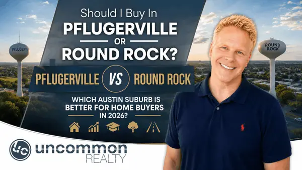 Should I Buy In Pflugerville Or Round Rock? Pflugerville Vs Round Rock: Which Austin Suburb Is Better For Home Buyers In 2026?